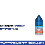 How Does RandM Liquid Maintain Flavour Quality Over Time?